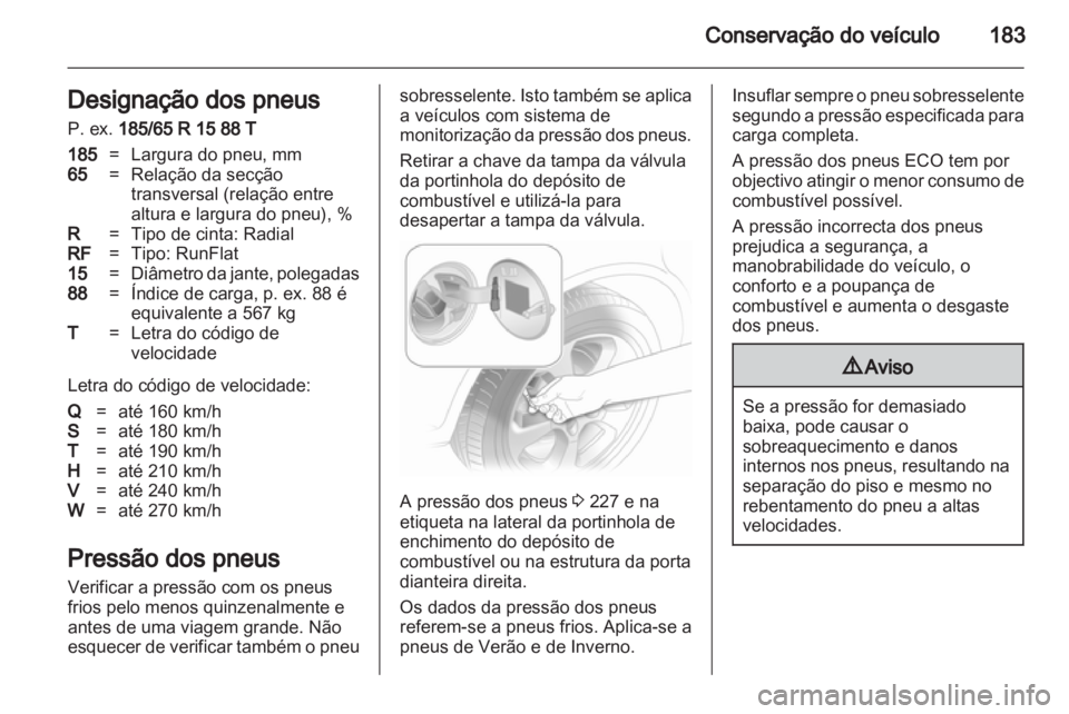 OPEL CORSA 2013 Manual de Instruções (in Portugues) OPEL CORSA 2013 Manual de Instruções (in Portugues)