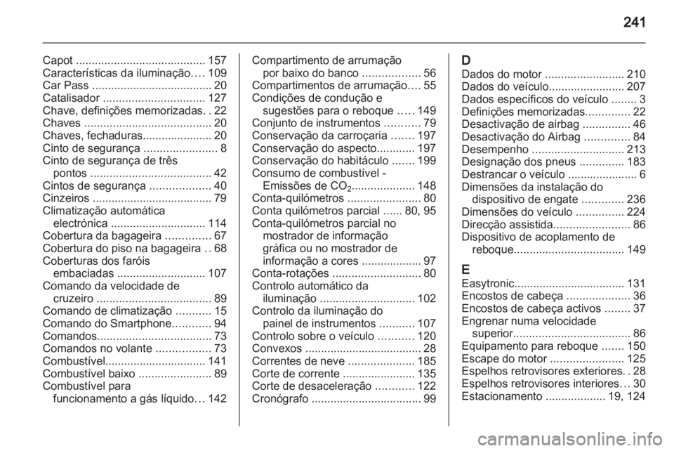 OPEL CORSA 2013 Manual de Instruções (in Portugues) OPEL CORSA 2013 Manual de Instruções (in Portugues)