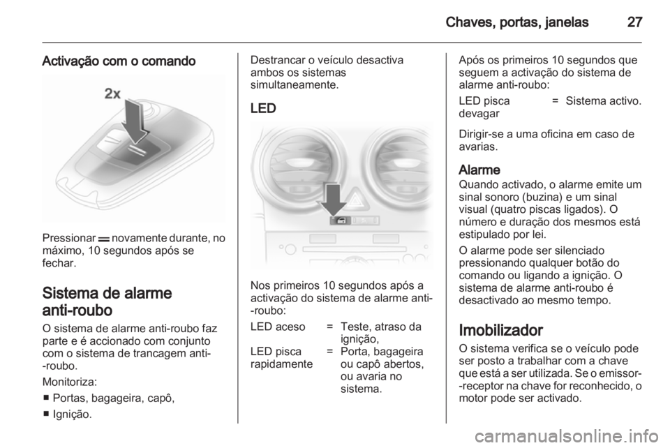 OPEL CORSA 2013 Manual de Instruções (in Portugues) OPEL CORSA 2013 Manual de Instruções (in Portugues)