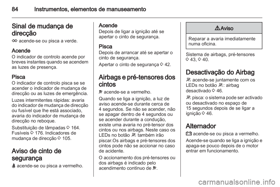 OPEL CORSA 2013 Manual de Instruções (in Portugues) OPEL CORSA 2013 Manual de Instruções (in Portugues)