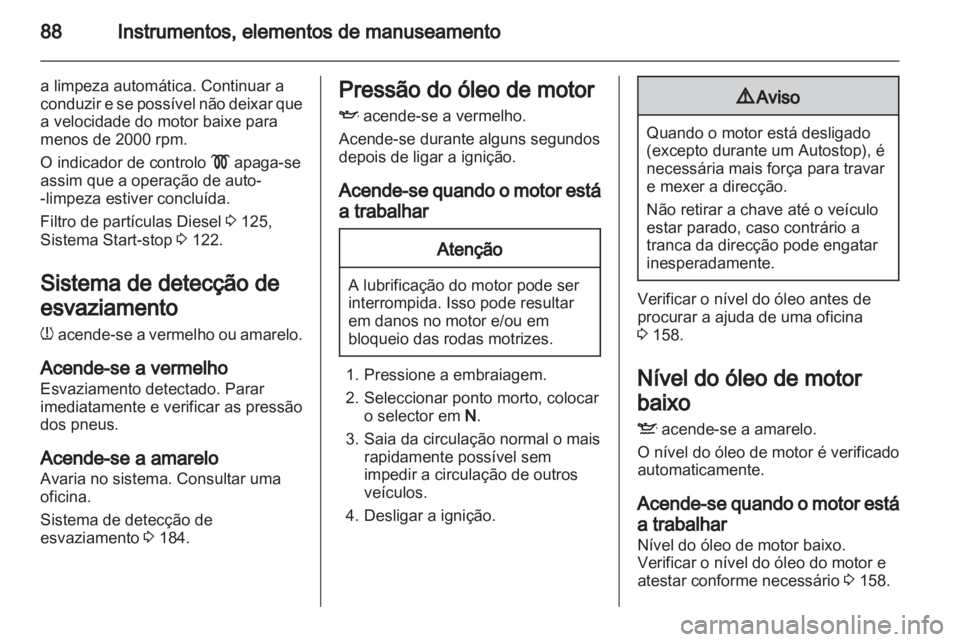 OPEL CORSA 2013 Manual de Instruções (in Portugues) OPEL CORSA 2013 Manual de Instruções (in Portugues)