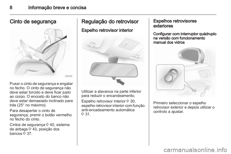 OPEL CORSA 2013 Manual de Instruções (in Portugues) OPEL CORSA 2013 Manual de Instruções (in Portugues)
