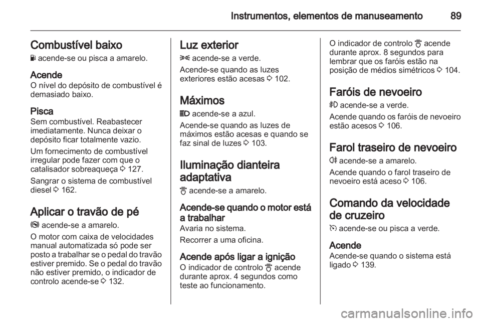 OPEL CORSA 2013  Manual de Instruções (in Portugues) 
