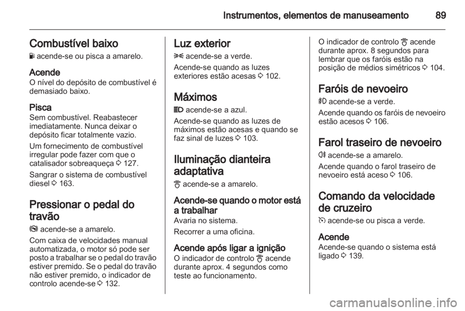 OPEL CORSA 2013.5  Manual de Instruções (in Portugues) 