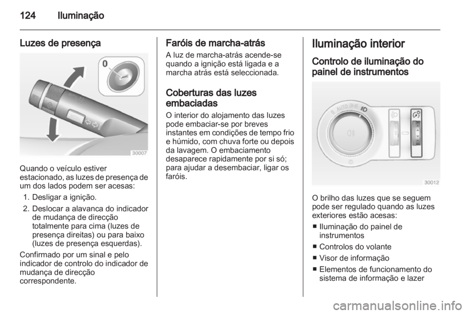 OPEL INSIGNIA 2010 Manual de Instruções (in Portugues) OPEL INSIGNIA 2010 Manual de Instruções (in Portugues)