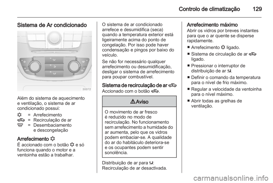 OPEL INSIGNIA 2010 Manual de Instruções (in Portugues) OPEL INSIGNIA 2010 Manual de Instruções (in Portugues)