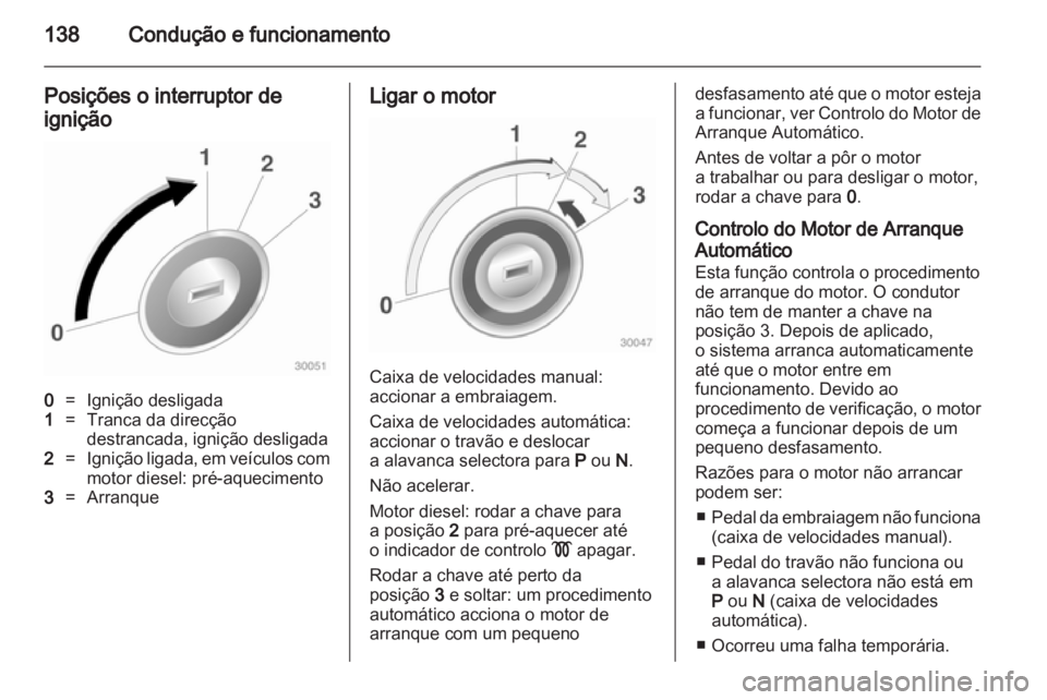 OPEL INSIGNIA 2010 Manual de Instruções (in Portugues) OPEL INSIGNIA 2010 Manual de Instruções (in Portugues)