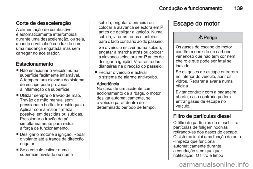 OPEL INSIGNIA 2010 Manual de Instruções (in Portugues) OPEL INSIGNIA 2010 Manual de Instruções (in Portugues)