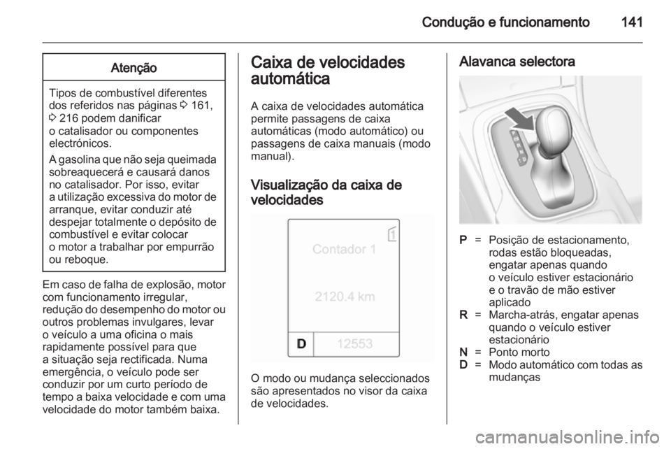 OPEL INSIGNIA 2010 Manual de Instruções (in Portugues) OPEL INSIGNIA 2010 Manual de Instruções (in Portugues)