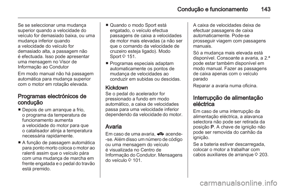 OPEL INSIGNIA 2010 Manual de Instruções (in Portugues) OPEL INSIGNIA 2010 Manual de Instruções (in Portugues)