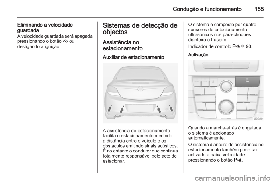 OPEL INSIGNIA 2010 Manual de Instruções (in Portugues) OPEL INSIGNIA 2010 Manual de Instruções (in Portugues)