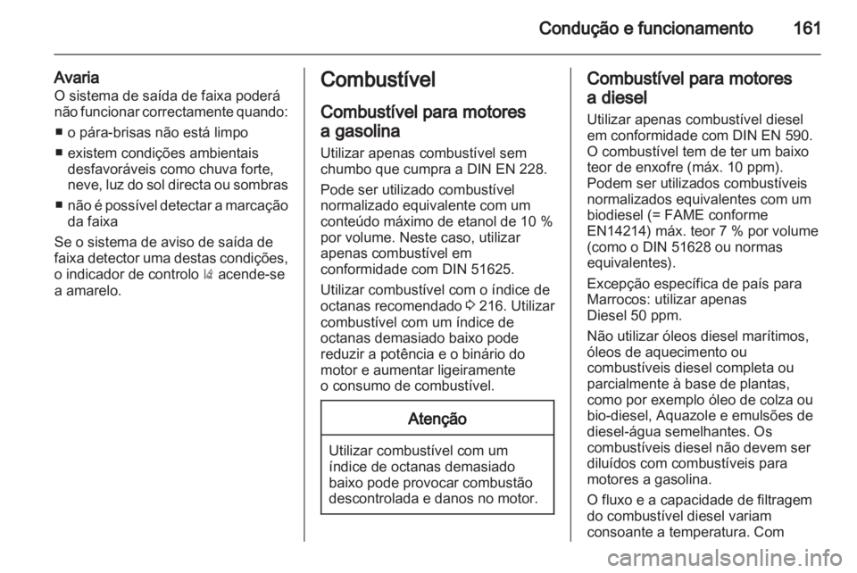 OPEL INSIGNIA 2010 Manual de Instruções (in Portugues) OPEL INSIGNIA 2010 Manual de Instruções (in Portugues)