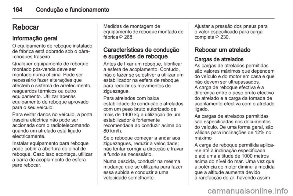 OPEL INSIGNIA 2010 Manual de Instruções (in Portugues) OPEL INSIGNIA 2010 Manual de Instruções (in Portugues)
