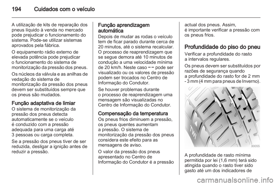 OPEL INSIGNIA 2010 Manual de Instruções (in Portugues) OPEL INSIGNIA 2010 Manual de Instruções (in Portugues)