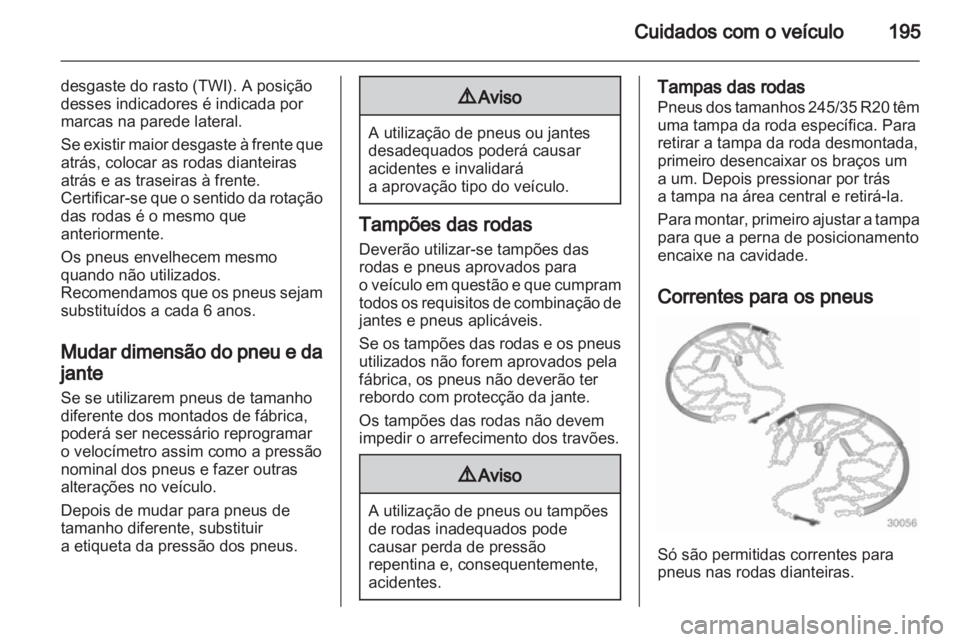 OPEL INSIGNIA 2010 Manual de Instruções (in Portugues) OPEL INSIGNIA 2010 Manual de Instruções (in Portugues)
