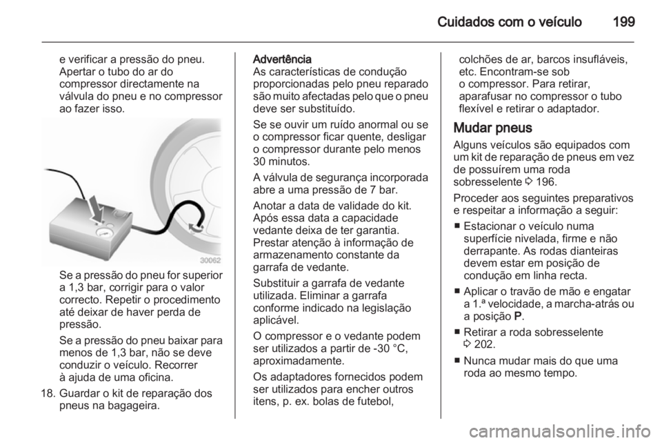 OPEL INSIGNIA 2010 Manual de Instruções (in Portugues) OPEL INSIGNIA 2010 Manual de Instruções (in Portugues)