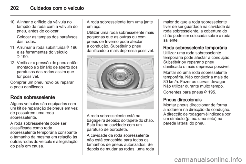OPEL INSIGNIA 2010 Manual de Instruções (in Portugues) OPEL INSIGNIA 2010 Manual de Instruções (in Portugues)