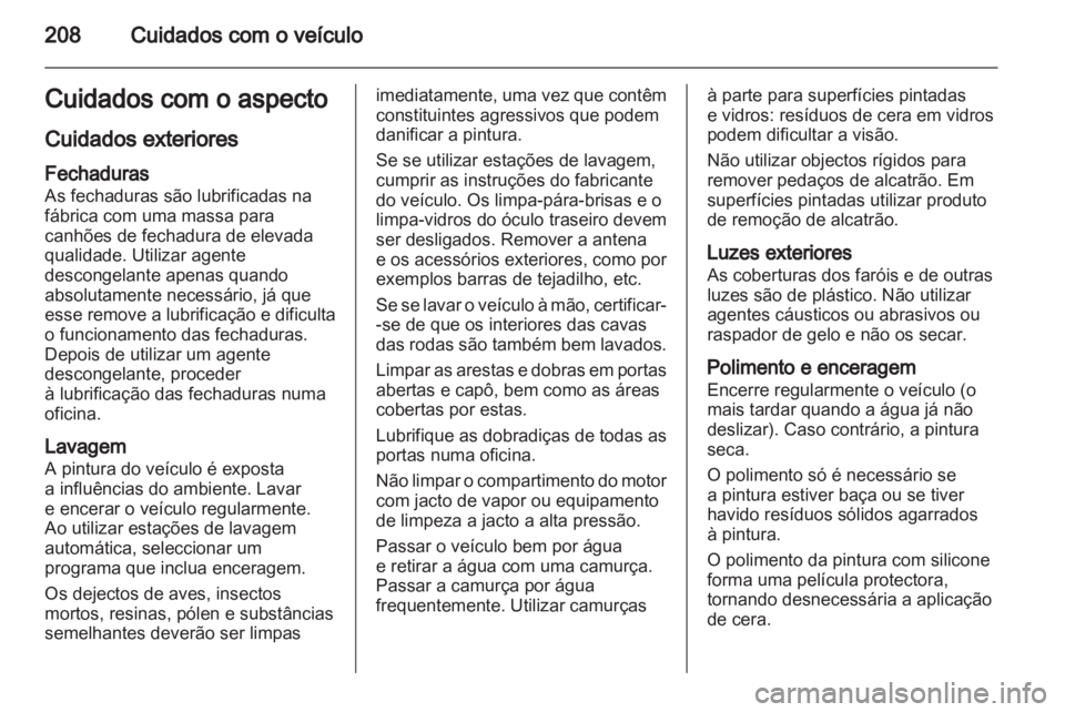 OPEL INSIGNIA 2010 Manual de Instruções (in Portugues) OPEL INSIGNIA 2010 Manual de Instruções (in Portugues)