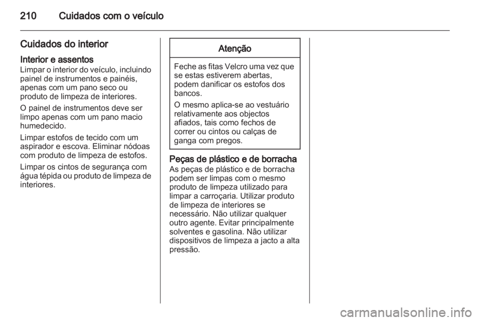 OPEL INSIGNIA 2010 Manual de Instruções (in Portugues) OPEL INSIGNIA 2010 Manual de Instruções (in Portugues)