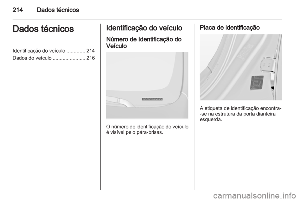 OPEL INSIGNIA 2010 Manual de Instruções (in Portugues) OPEL INSIGNIA 2010 Manual de Instruções (in Portugues)