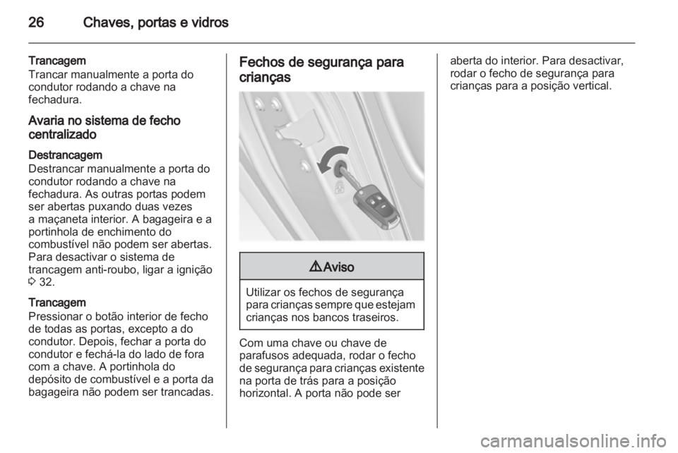OPEL INSIGNIA 2010 Manual de Instruções (in Portugues) OPEL INSIGNIA 2010 Manual de Instruções (in Portugues)