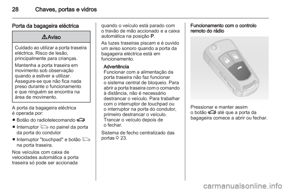 OPEL INSIGNIA 2010 Manual de Instruções (in Portugues) OPEL INSIGNIA 2010 Manual de Instruções (in Portugues)