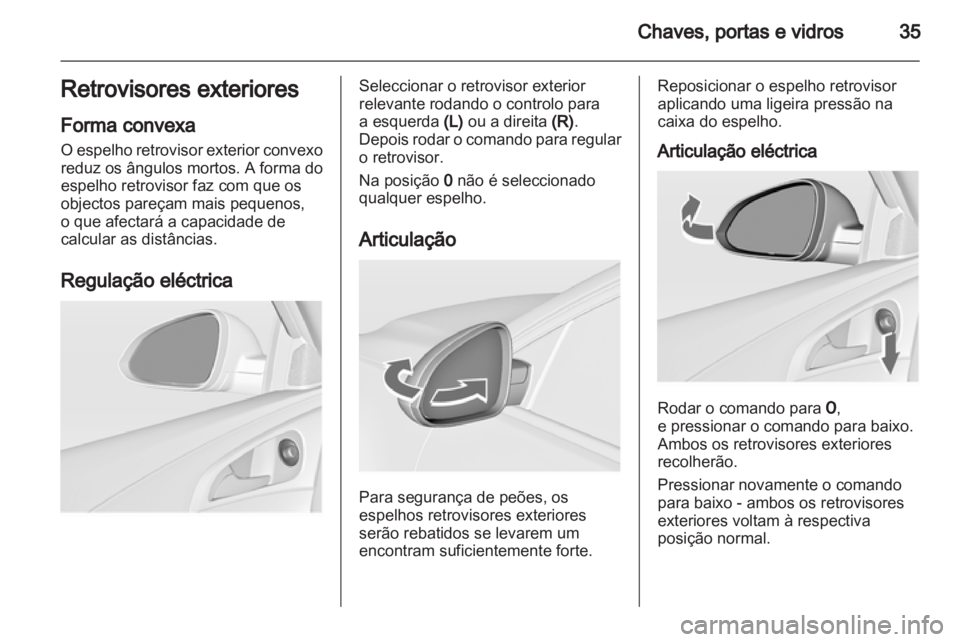 OPEL INSIGNIA 2010 Manual de Instruções (in Portugues) OPEL INSIGNIA 2010 Manual de Instruções (in Portugues)