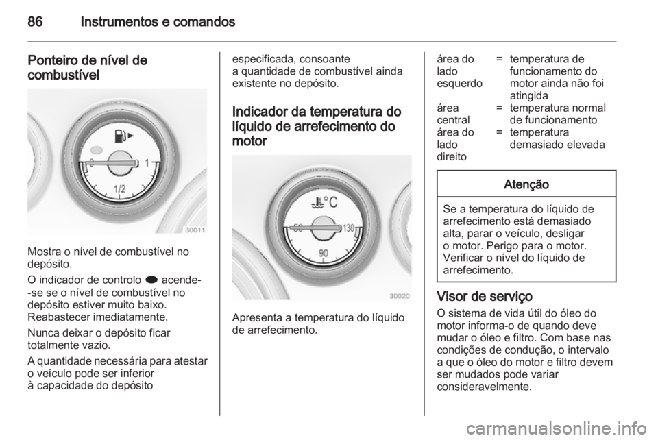 OPEL INSIGNIA 2010 Manual de Instruções (in Portugues) OPEL INSIGNIA 2010 Manual de Instruções (in Portugues)
