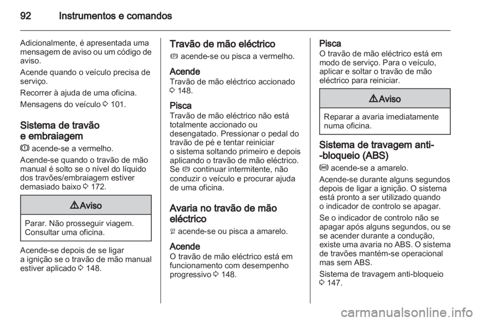 OPEL INSIGNIA 2010 Manual de Instruções (in Portugues) OPEL INSIGNIA 2010 Manual de Instruções (in Portugues)