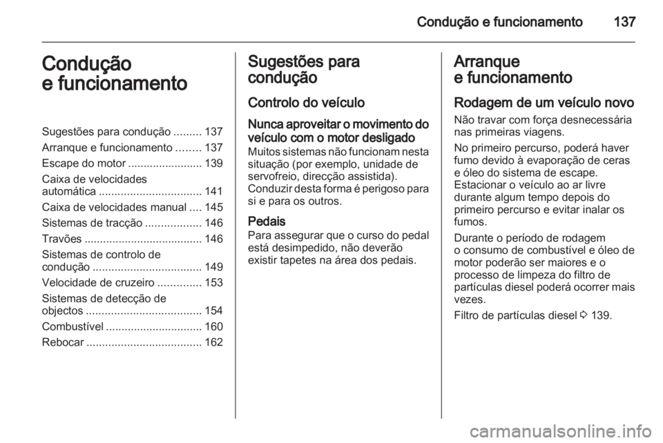 OPEL INSIGNIA 2010.5 Manual de Instruções (in Portugues) OPEL INSIGNIA 2010.5 Manual de Instruções (in Portugues)