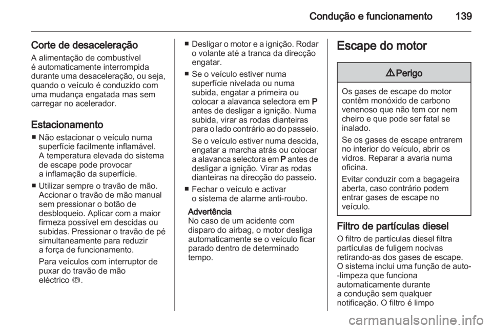 OPEL INSIGNIA 2010.5 Manual de Instruções (in Portugues) OPEL INSIGNIA 2010.5 Manual de Instruções (in Portugues)
