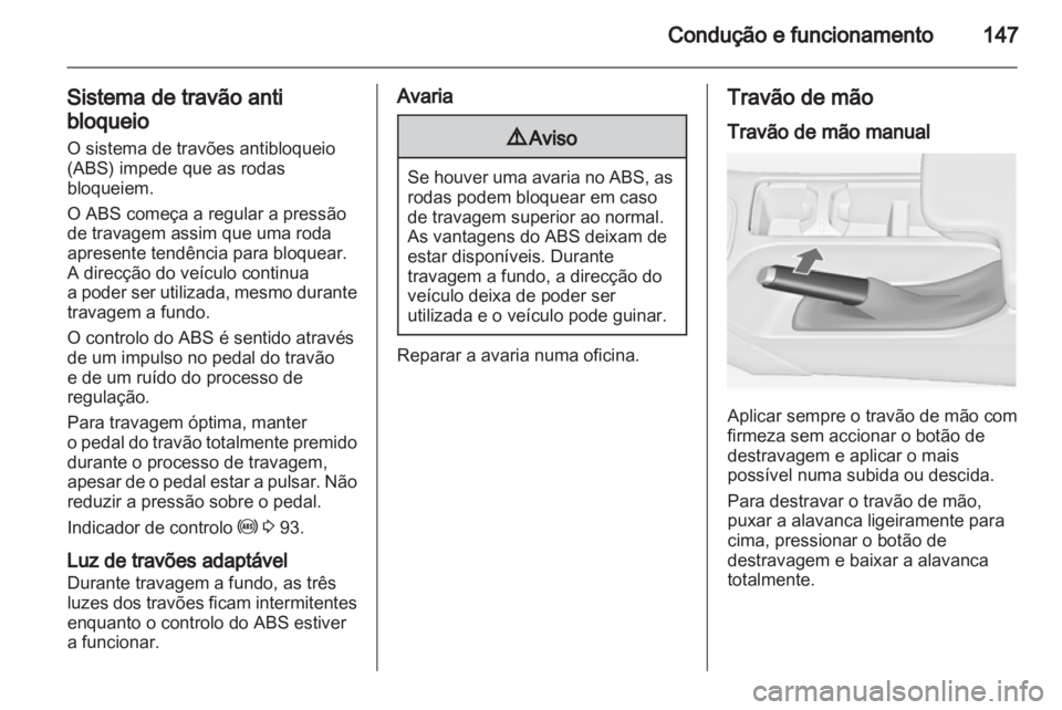 OPEL INSIGNIA 2010.5 Manual de Instruções (in Portugues) OPEL INSIGNIA 2010.5 Manual de Instruções (in Portugues)