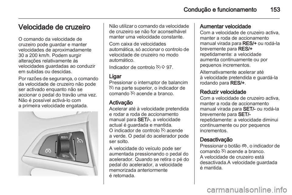 OPEL INSIGNIA 2010.5 Manual de Instruções (in Portugues) OPEL INSIGNIA 2010.5 Manual de Instruções (in Portugues)