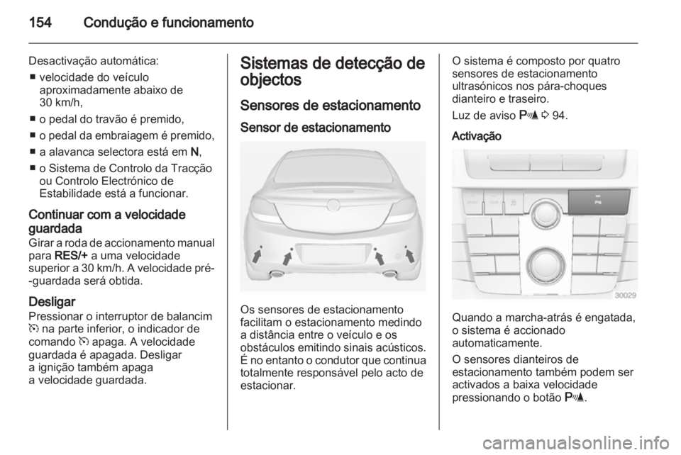 OPEL INSIGNIA 2010.5 Manual de Instruções (in Portugues) OPEL INSIGNIA 2010.5 Manual de Instruções (in Portugues)