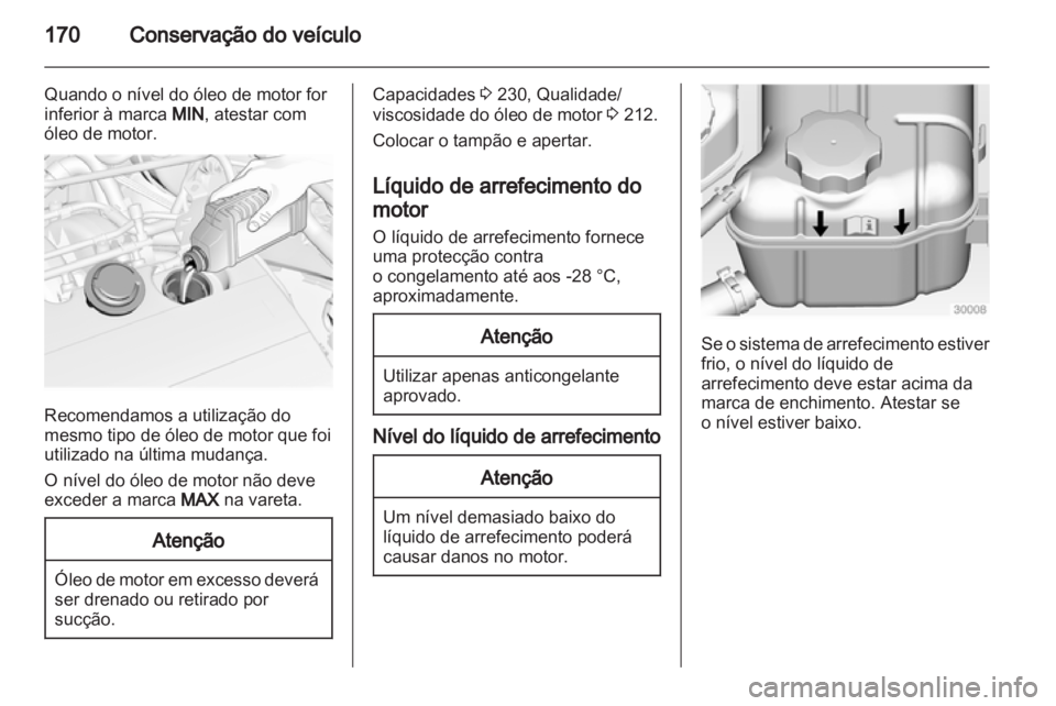 OPEL INSIGNIA 2010.5 Manual de Instruções (in Portugues) OPEL INSIGNIA 2010.5 Manual de Instruções (in Portugues)