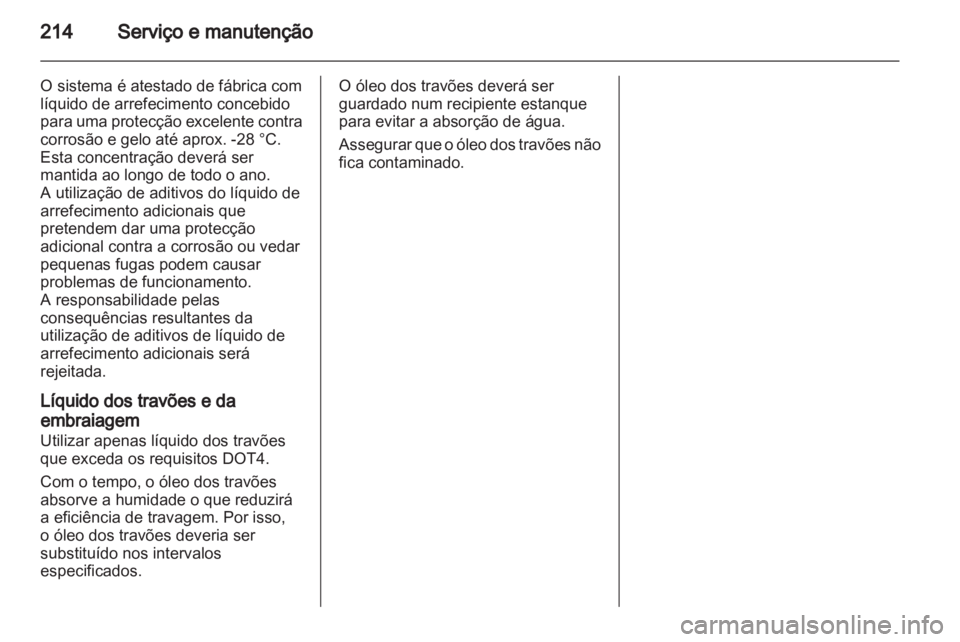 OPEL INSIGNIA 2010.5 Manual de Instruções (in Portugues) OPEL INSIGNIA 2010.5 Manual de Instruções (in Portugues)