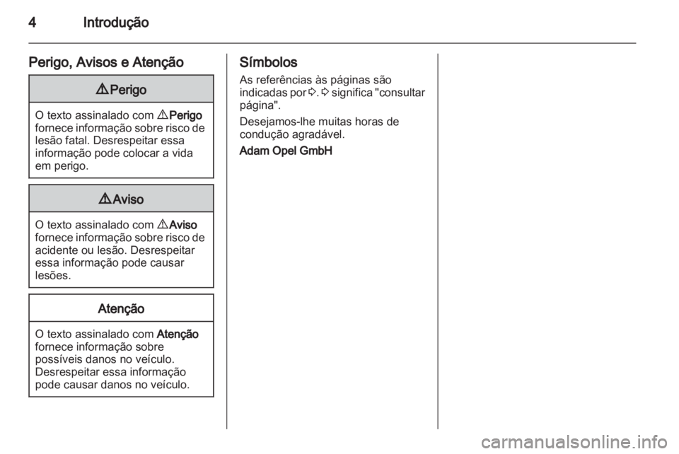 OPEL INSIGNIA 2010.5  Manual de Instruções (in Portugues) 