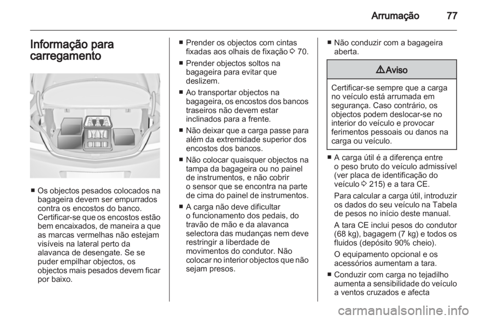 OPEL INSIGNIA 2010.5 Manual de Instruções (in Portugues) OPEL INSIGNIA 2010.5 Manual de Instruções (in Portugues)