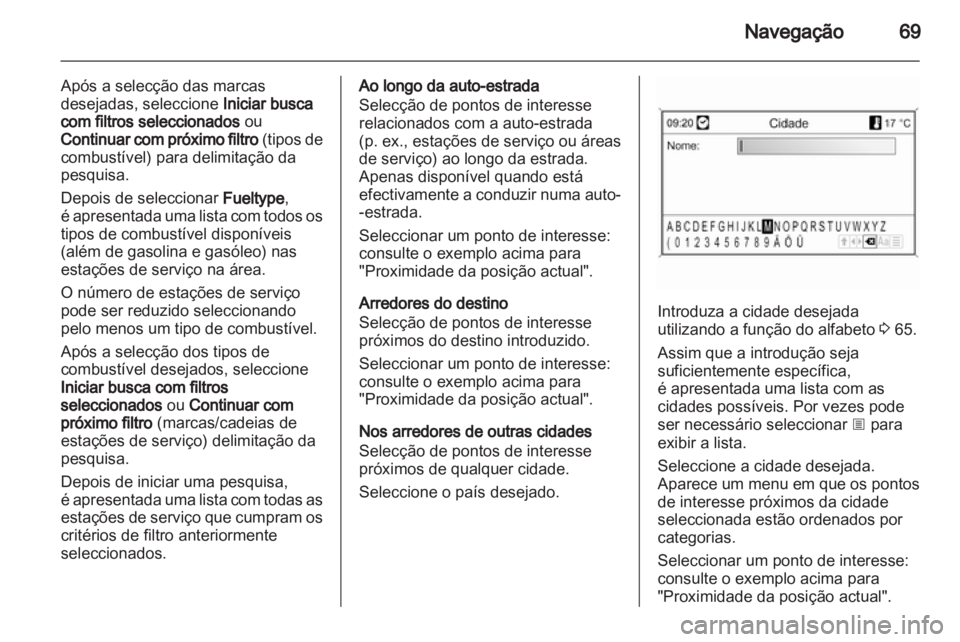OPEL INSIGNIA 2011 Manual de Informação e Lazer (in Portugues) OPEL INSIGNIA 2011 Manual de Informação e Lazer (in Portugues)