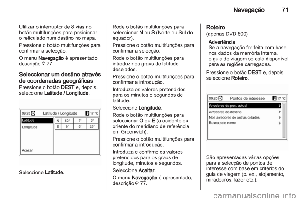 OPEL INSIGNIA 2011 Manual de Informação e Lazer (in Portugues) OPEL INSIGNIA 2011 Manual de Informação e Lazer (in Portugues)