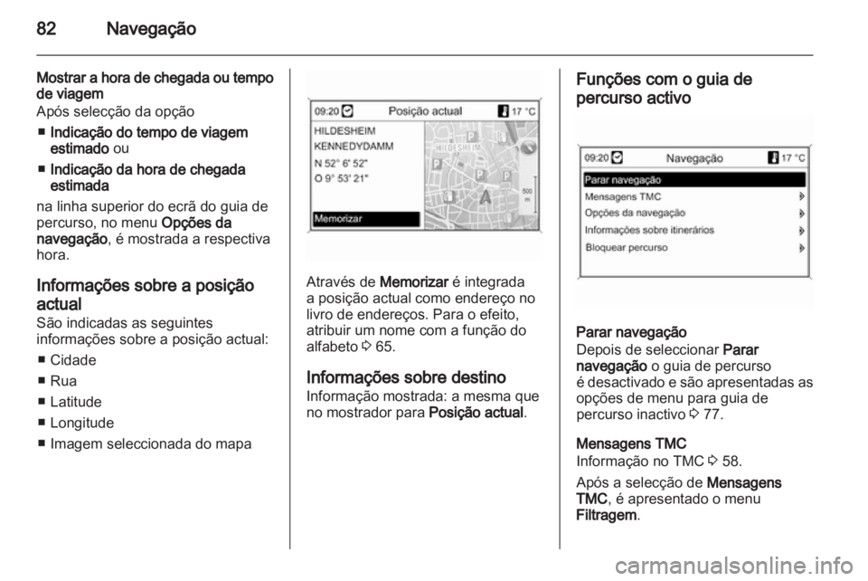 OPEL INSIGNIA 2011 Manual de Informação e Lazer (in Portugues) OPEL INSIGNIA 2011 Manual de Informação e Lazer (in Portugues)