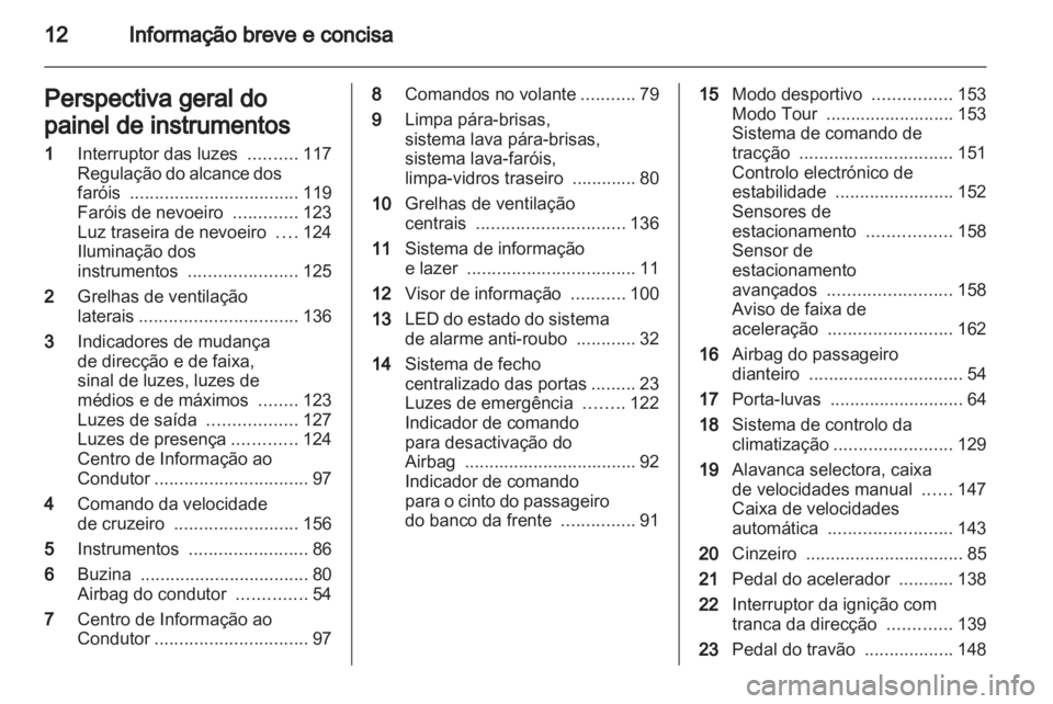 OPEL INSIGNIA 2011  Manual de Instruções (in Portugues) 
