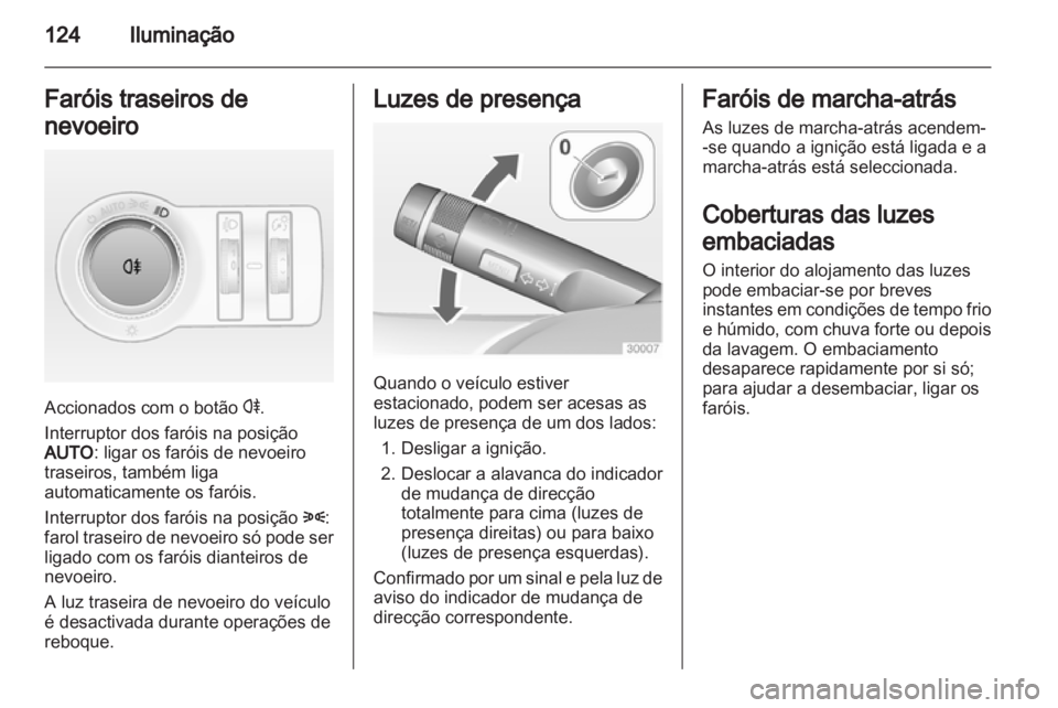 OPEL INSIGNIA 2011 Manual de Instruções (in Portugues) OPEL INSIGNIA 2011 Manual de Instruções (in Portugues)