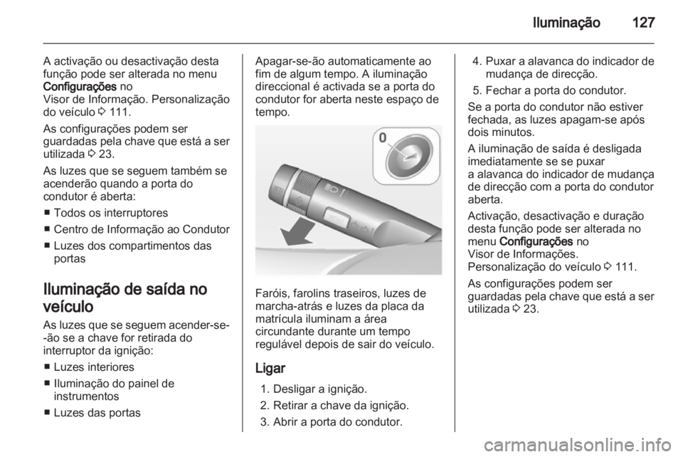 OPEL INSIGNIA 2011 Manual de Instruções (in Portugues) OPEL INSIGNIA 2011 Manual de Instruções (in Portugues)