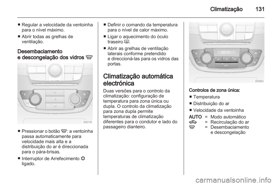 OPEL INSIGNIA 2011 Manual de Instruções (in Portugues) OPEL INSIGNIA 2011 Manual de Instruções (in Portugues)