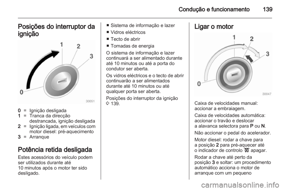 OPEL INSIGNIA 2011 Manual de Instruções (in Portugues) OPEL INSIGNIA 2011 Manual de Instruções (in Portugues)