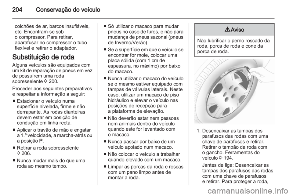 OPEL INSIGNIA 2011 Manual de Instruções (in Portugues) OPEL INSIGNIA 2011 Manual de Instruções (in Portugues)
