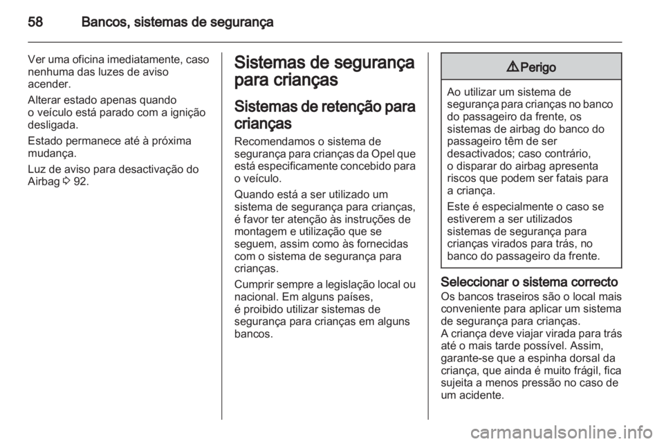 OPEL INSIGNIA 2011 Manual de Instruções (in Portugues) OPEL INSIGNIA 2011 Manual de Instruções (in Portugues)