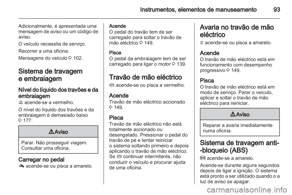 OPEL INSIGNIA 2011  Manual de Instruções (in Portugues) 