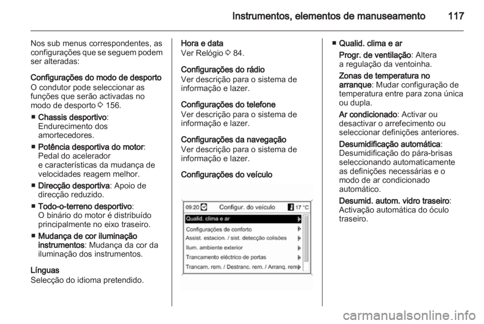 OPEL INSIGNIA 2011.5 Manual de Instruções (in Portugues) OPEL INSIGNIA 2011.5 Manual de Instruções (in Portugues)